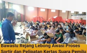 Bawaslu Awasi Penyotiran dan Pelipatan Surat Suara