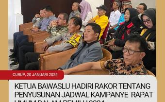 KETUA Bawaslu Rejang lebong  hadiri Rakor